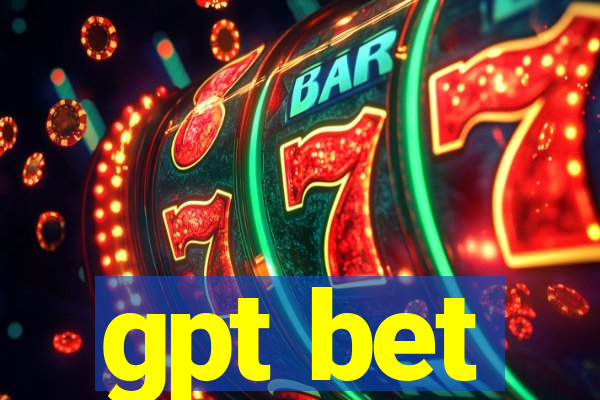 gpt bet